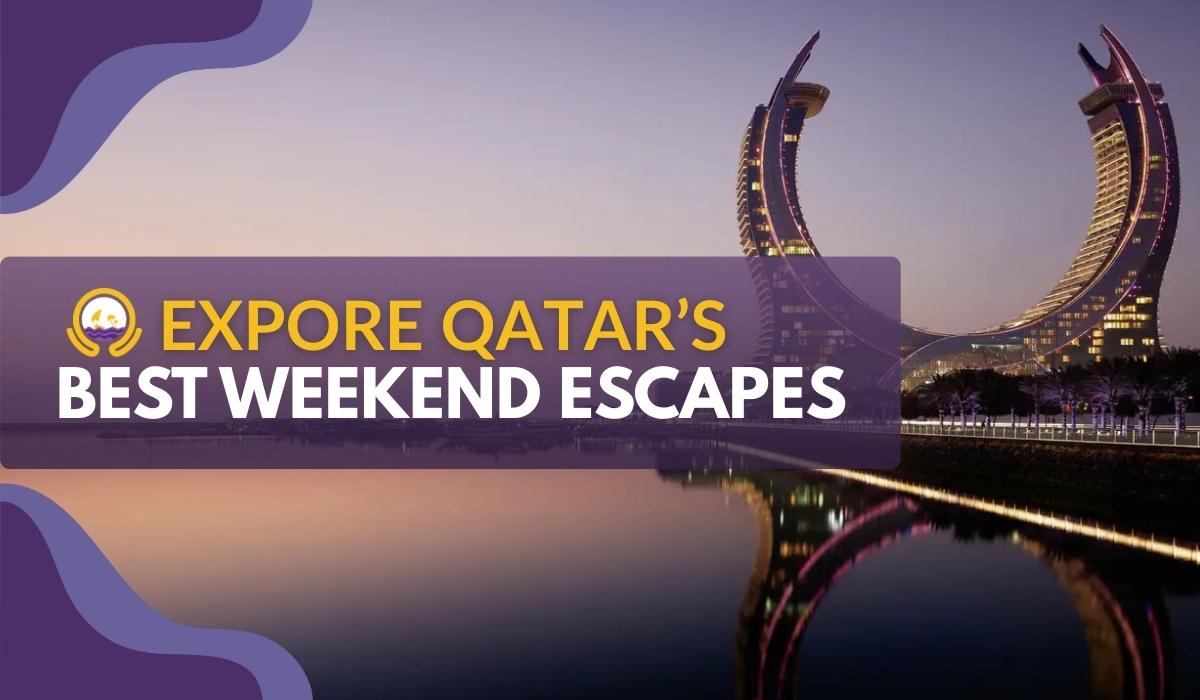 Perfect Weekend Escapes in Qatar to Enjoy Before the Heat Returns     
